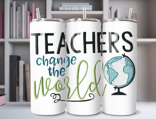 "Teachers Change The World Globe" 20oz Stainless Steel Tumbler