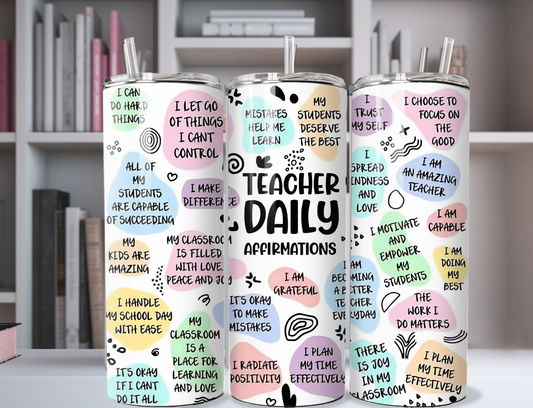 Teacher Daily Affirmations 20oz Stainless Steel Tumbler