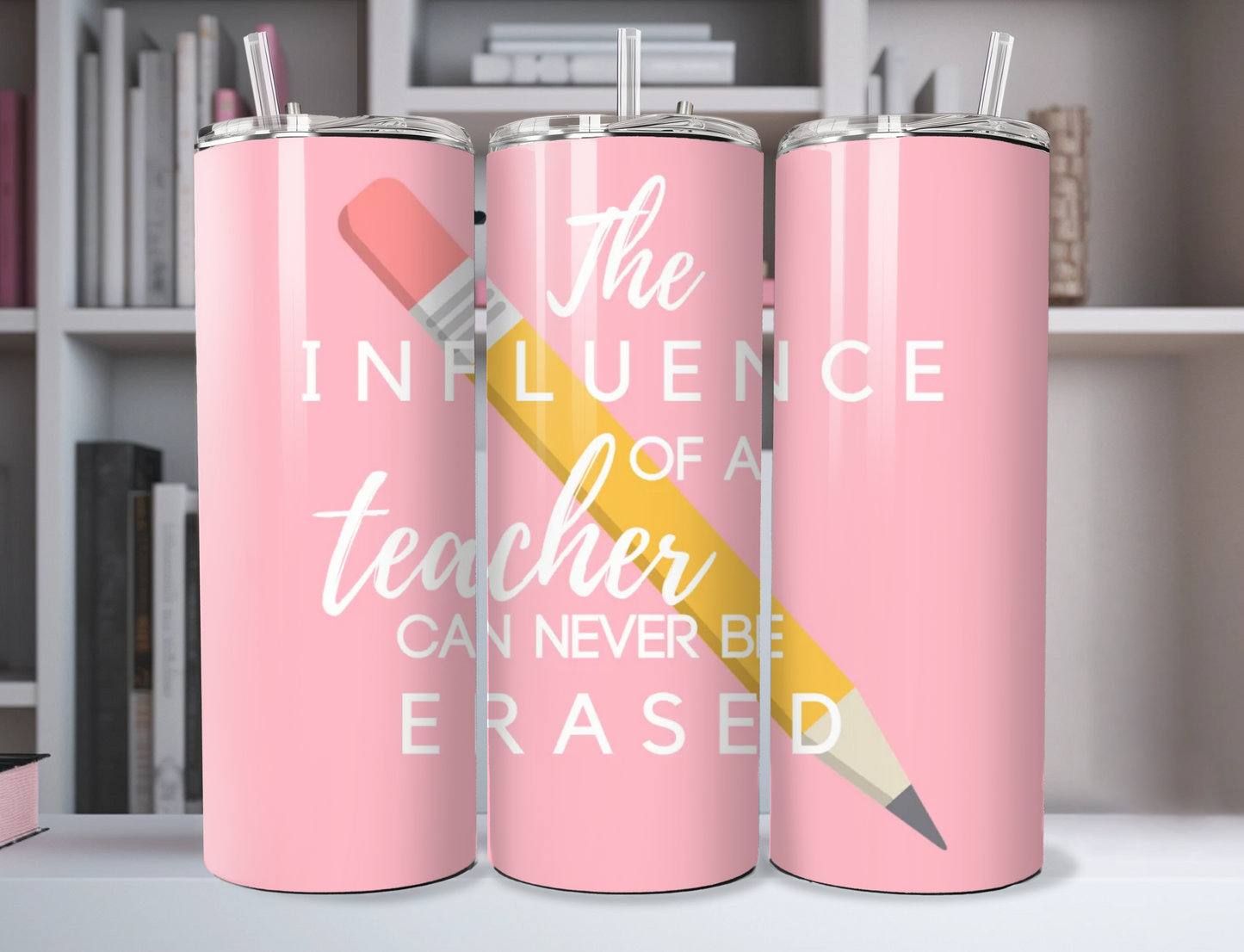 PINK "The Influence of a Great Teacher is Never Erased" 20oz Stainless Steel Tumbler